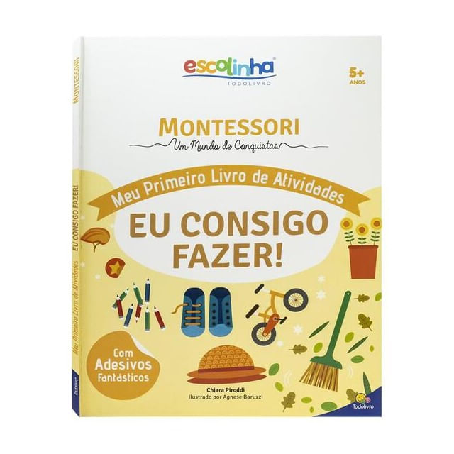 Escolinha Montessori Meu P Livro Atividades: Eu Consigo Fazer