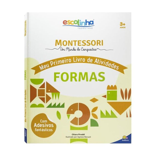 Escolinha Montessori Meu P Livro Atividades: Formas