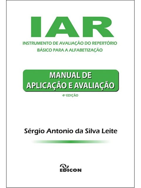 Iar - Instrumento de Avaliação do RepertóRio BáSico para Alfabetização