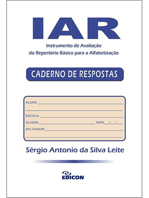 Iar - Instrumento de Avaliação do RepertóRio BáSico para Alfabetização