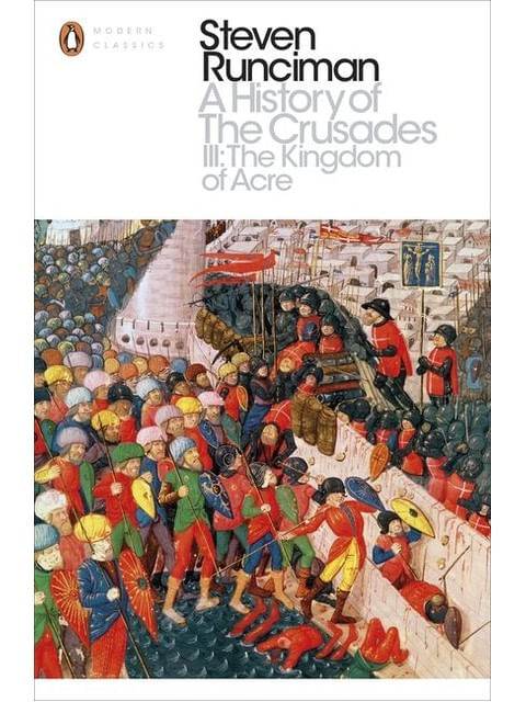 A History Of The Crusades - Vol. 3