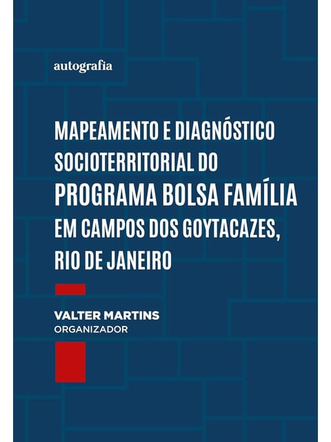 Mapeamento e DiagnóStico Socioterritorial do Programa Bolsa FamíLia em Campos dos Goytacazes