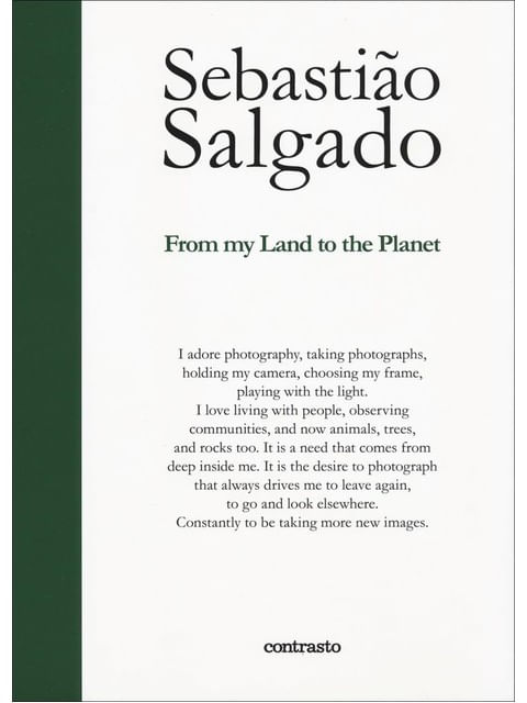 Sebastião Salgado - From My Land To The Planet