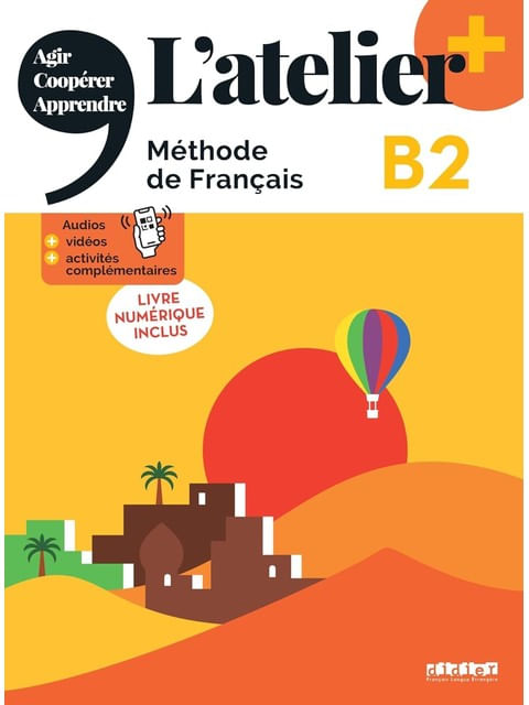 L’Atelier + B2 - Livre + NuméRique Inclus