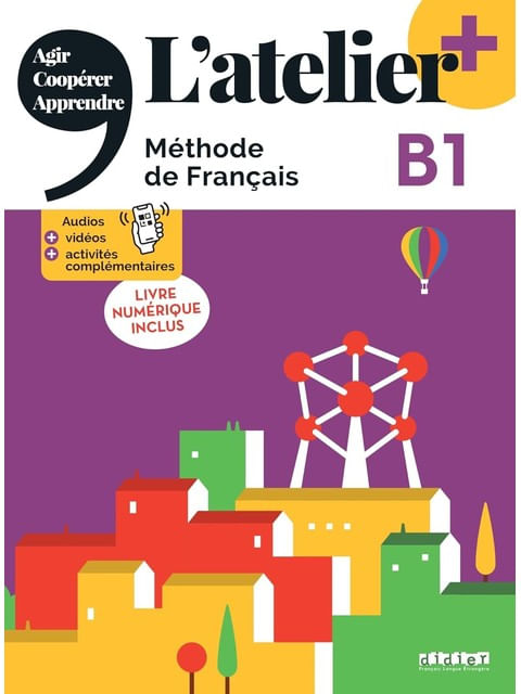 L’Atelier + B1 - Livre + NuméRique Inclus