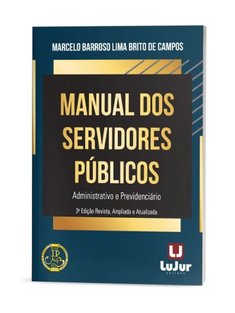 Manual dos Servidores PúBlicos - Administrativo e PrevidenciáRio - 2025