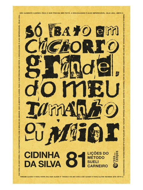 Só Bato em Cachorro Grande, do Meu Tamanho ou Maior