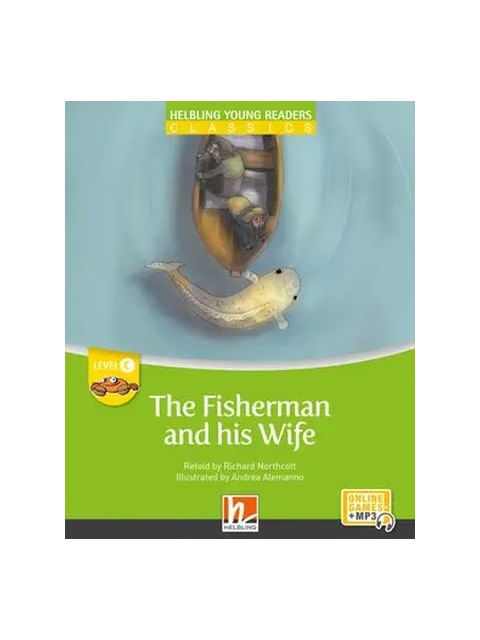 The Fisherman And His Wife - Level C + e-Zone Kids Resources