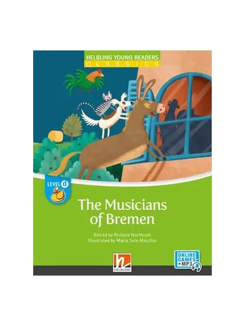 The Musicians Of Bremen - Level D + e-Zone Kids Resources