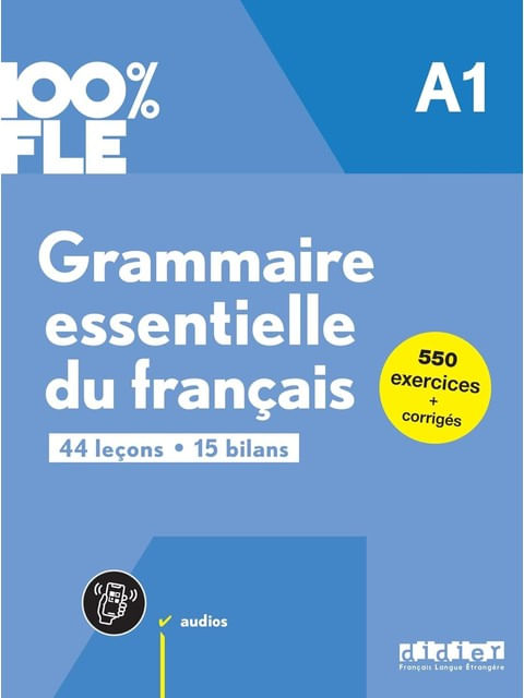 100% Fle - Grammaire Essentielle Du FrançAis A1 - Livre + Didierfle.App