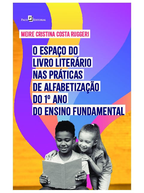 O Espaço do Livro LiteráRio nas PráTicas de Alfabetização do 1º Ano do Ensino Fundamental