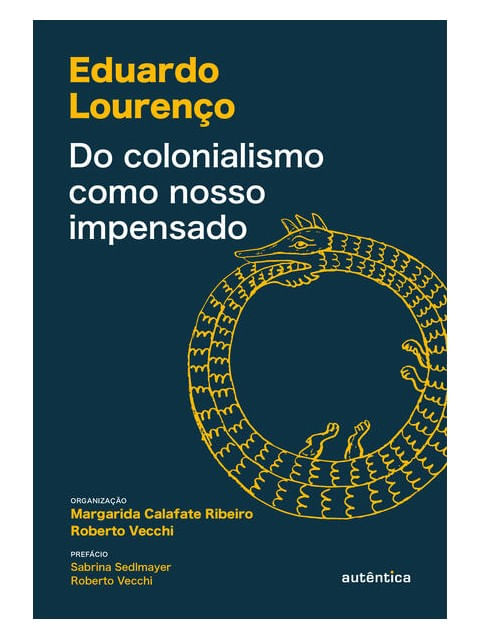 Do Colonialismo Como Nosso Impensado