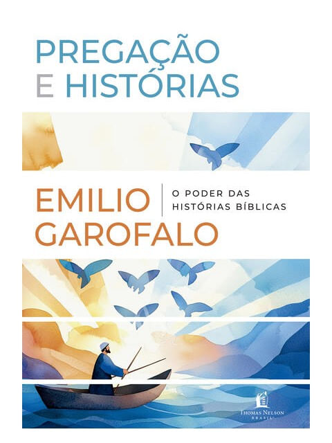 Pregação e HistóRias: o Poder das HistóRias BíBlicas