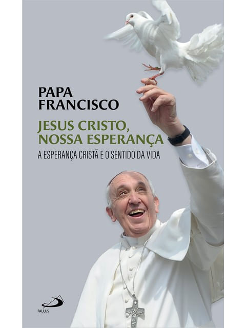 Jesus Cristo, Nossa Esperança