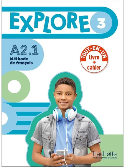 Explore 3 - Version Livre de L'éLèVe + Cahier D'ActivitéS (A2.1)