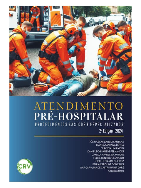 Atendimento Pré-Hospitalar: Procedimentos BáSicos e Especializados