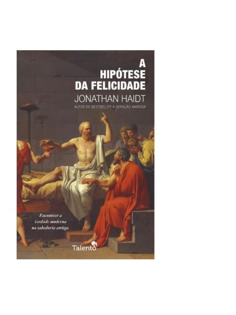 A HipóTese da Felicidade