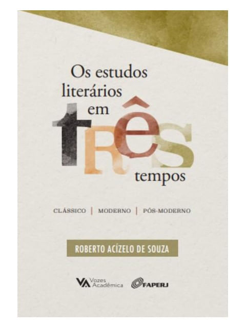 Os Estudos LiteráRios em TrêS Tempos
