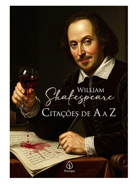William Shakespeare: CitaçõEs de a a Z