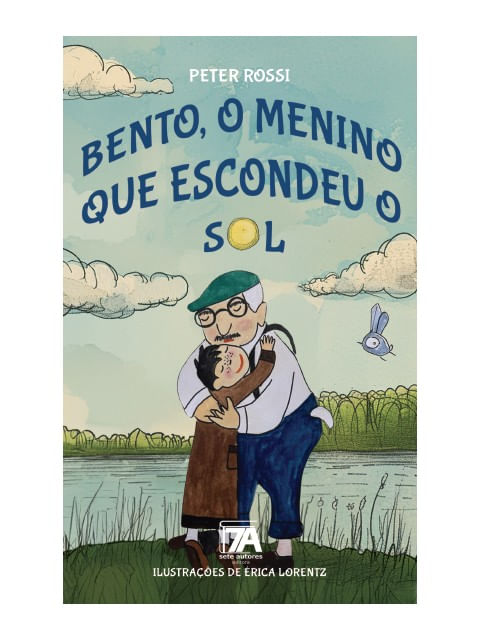 Bento, o Menino Que Escondeu o Sol