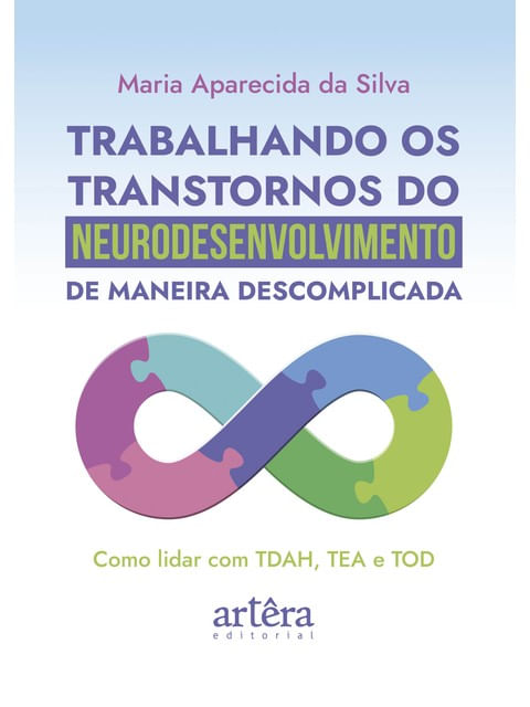 Trabalhando os Transtornos do Neurodesenvolvimento de Maneira Descomplicada