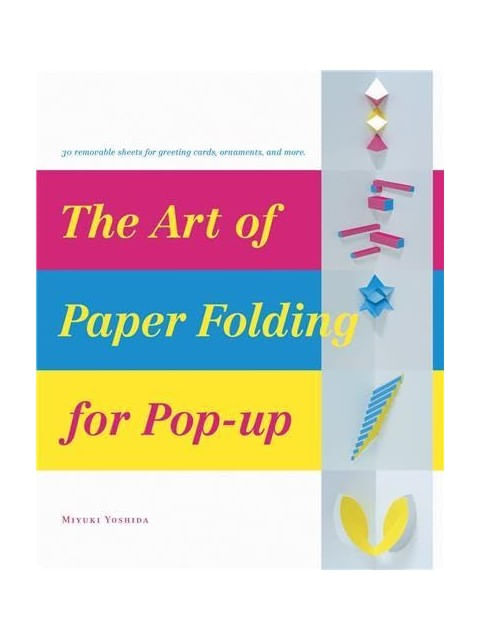 The Art Of Paper Folding For Pop-Up