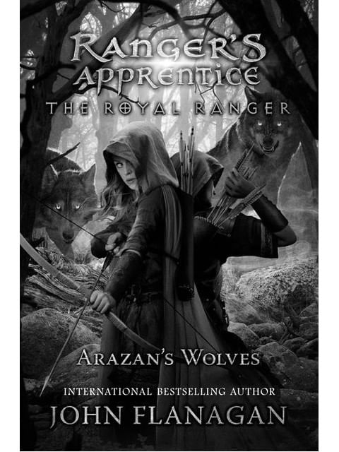 Arazan'S Wolves - Ranger'S Apprentice - The Royal Ranger - Vol. 6