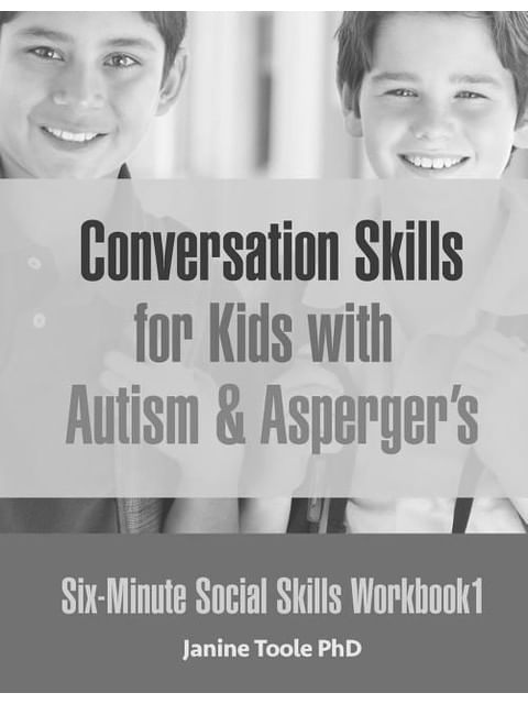 Conversation Skills For Kids With Autism & Asperger'S - Six-Minute Social Skills Workbook 1