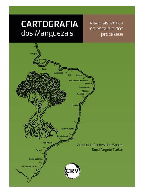 Cartografia dos Manguezais: Visão SistêMica da Escala e dos Processos