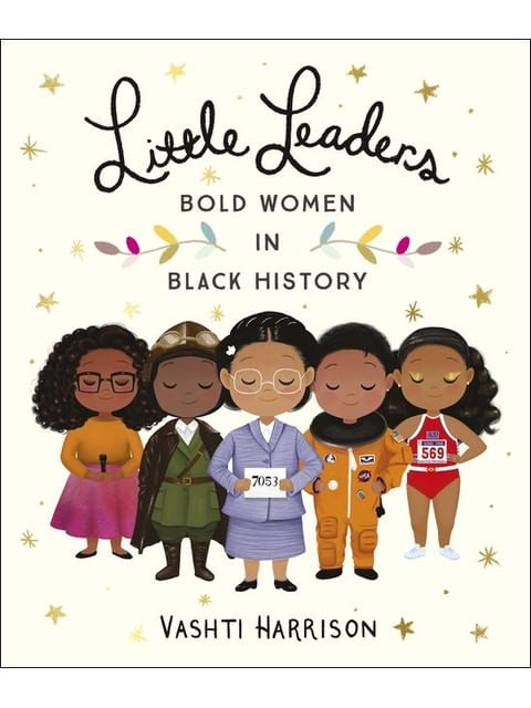 Little Leaders - Bold Women In Black History