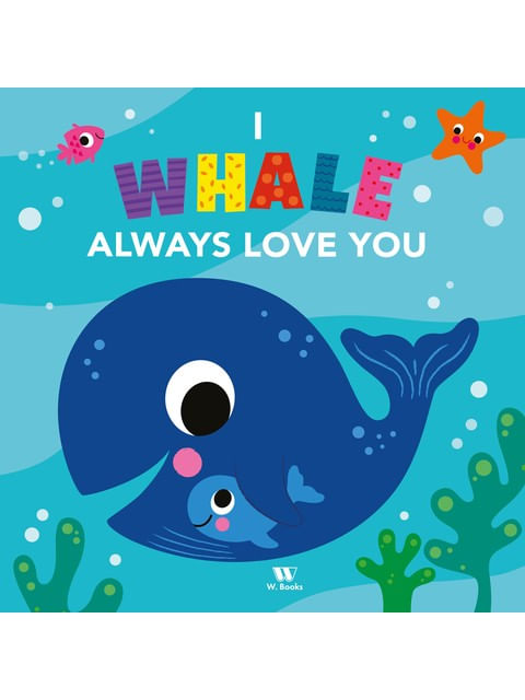 I Whale Always Love You