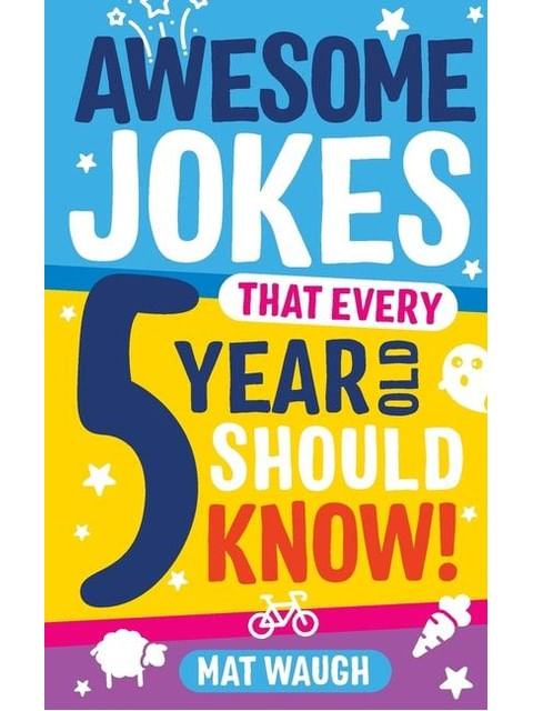 Awesome Jokes That Every 5 Year Old Should Know!