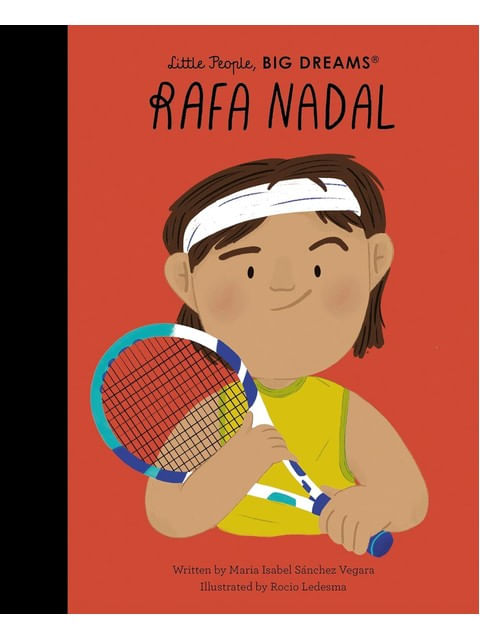 Rafa Nadal - Little People, Big Dreams