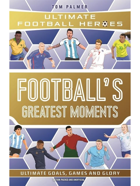 Football'S Greatest Moments