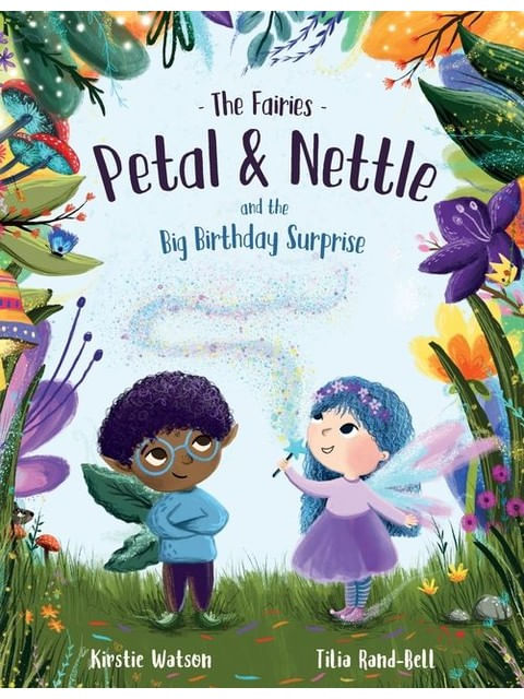 The Fairies - Petal & Nettle And The Big Birthday Surprise