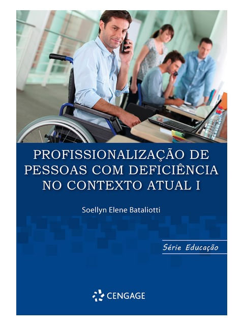 Profissionalização de Pessoas com DeficiêNcia no Contexto Atual I