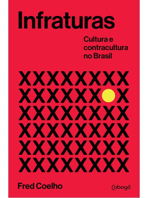 Infraturas: Cultura e Contracultura no Brasil