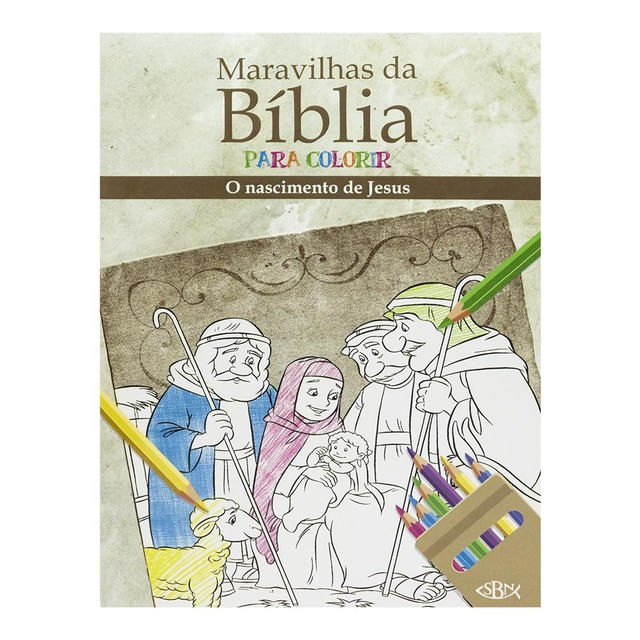 Maravilhas da BíBlia para Colorir: Nascimento de Jesus, o