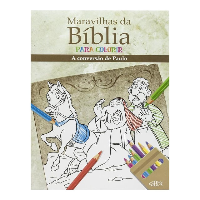 Maravilhas da BíBlia para Colorir: Conversão de Paulo, a