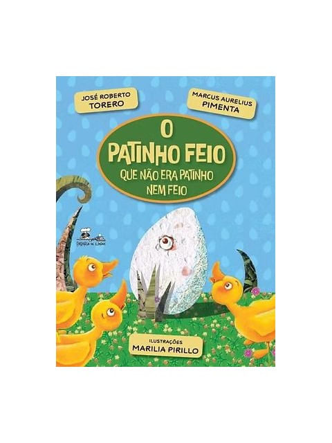 O Patinho Feio Que Não Era Patinho Nem Feio