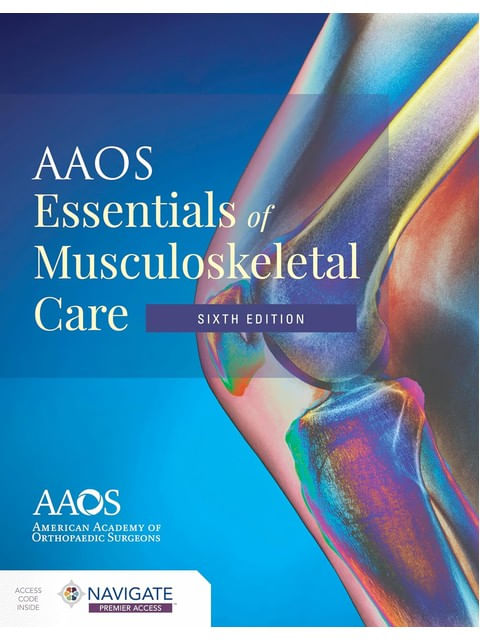 Aaos Essentials Of Musculoskeletal Care
