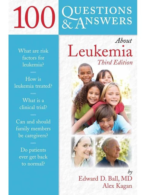Capa do livro 100 Questions & Answers About Leukemia de Edward D. | Kagan Alex Ball