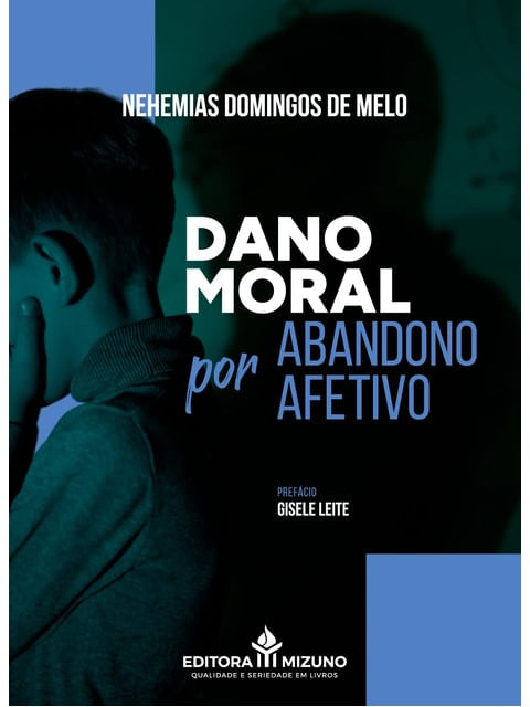 Dano Moral por Abandono Afetivo - 2025