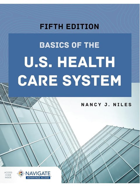 Basics Of The U.S. Health Care System