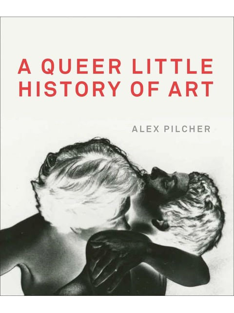 Capa do livro A Queer Little History Of Art de Alex Pilcher