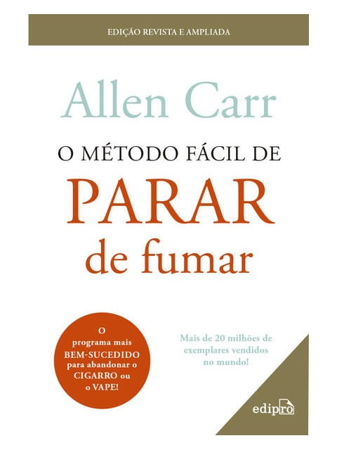 O MéTodo FáCil de Parar de Fumar - Edição Revista para Cigarro e Vape