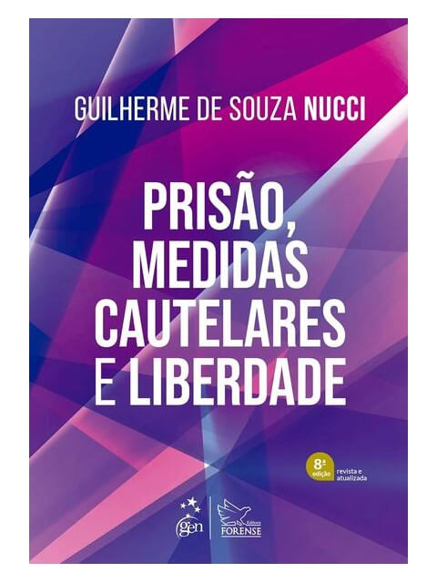 Prisão, Medidas Cautelares e Liberdade - 8ª Ediçao 2025