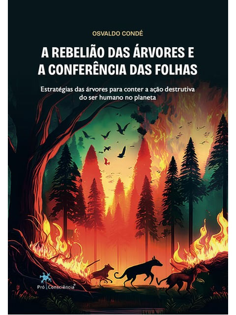 A Rebelião das áRvores e a ConferêNcia das Folhas