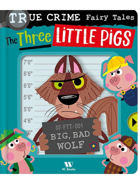 True Crime Fairy Tales: Three Little Pigs