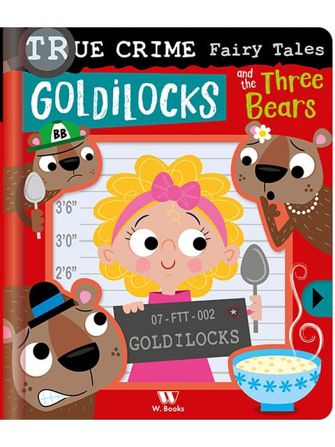 True Crime Fairy Tales: Goldilocks